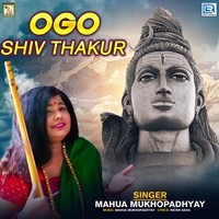 Ogo Shiv Thakur