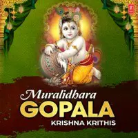 Muralidhara Gopala - Krishna Krithis