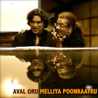 Aval Oru Melliya Poonkaatru (feat. Hariharan)