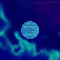 Look to the Stars