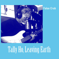 Tally Ho, Leaving Earth