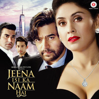 Jeena Isi Ka Naam Hai (Original Motion Picture Soundtrack)