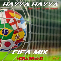 Hayya Hayya (Better Together, Fifa Mix)