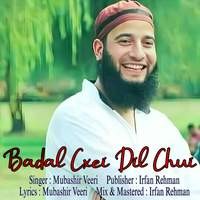 Badal Cxei Dil Chui