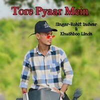 Tore Pyaar Mein