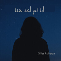 أنا لم أعد هنا Song Download: Play & Listen أنا لم أعد هنا Arabic MP3 ...