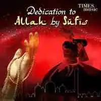 Dedication To Allah by Sufis