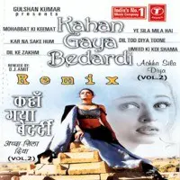 Kahan Gaya Bedardi -Remix