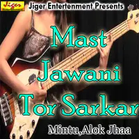Mast Jawani Tor Sarkar