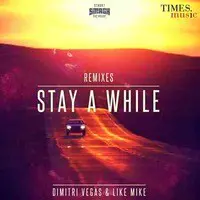 Stay A While Remixes