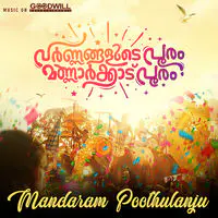 Mantharam Poothulanju (From "Varnangalude Pooram Mannarkkad Pooram")