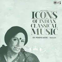 Icons Of Indian Classical Music - Dr. Prabha Atre