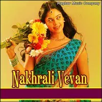 Nakhrali Vevan