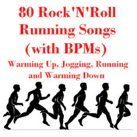 80 Rock'n'roll Running Songs (with B.P.Ms) Warming up, Jogging, Running and Warming Down