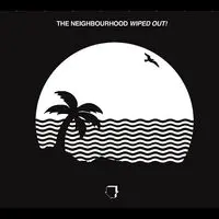 Single Song|The Neighbourhood|Wiped Out!| Listen To New Songs And.