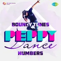 Bouncy Tunes - Peppy Dance Numbers