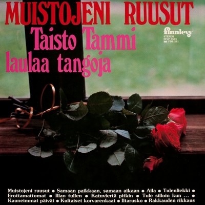 Kauneimmat päivät MP3 Song Download by Taisto Tammi (Muistojeni ruusut)|  Listen Kauneimmat päivät Song Free Online