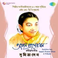 Aapan Praner Dhan - A Tribute By Sumitra Sen 