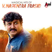 Magical Hits Of V.Nagendra Prasad