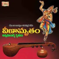 Veenaamrutham_Annamayya Krithis