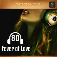 8d Fever Of Love