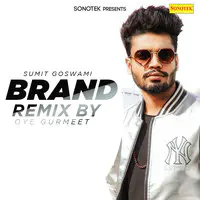 Brand (Remix By Oye Gurmeet)