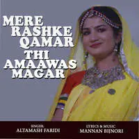 Mere Rashke Qamar Thi Amaawas Magar