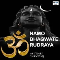 Om Namo Bhagwate Rudraya 108 Times Chanting Powerful Lord Shiva Chanting Mantra