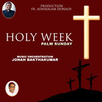 Holy Week - Palm Sunday