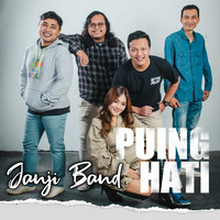 Seventeen Band Indonesia Puing Hati MP3 Song Download by Janji Band (Puing Hati)| Listen Puing