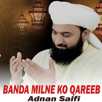 Banda Milne Ko Qareeb