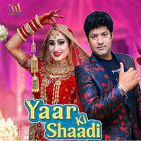 Yaar Ki Shaadi (feat. Qasim Siddiqui, Nagma Khan, Mayank Singh)