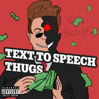 Text to Speech Thugs