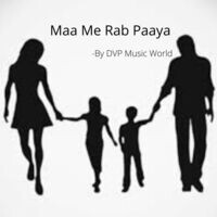 Maa Me Rab Paaya