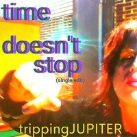 Time Doesn't Stop (Single Edit)