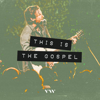 This Is the Gospel (Live)