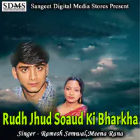 Rudh Jhud Soaud Ki Bharkha