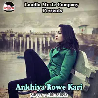 Ankhiya Rowe Kari