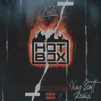 Hot Box (Xay Scott Remix)