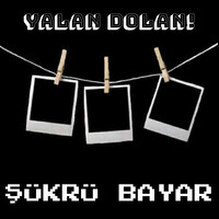 Yalan Dolan!