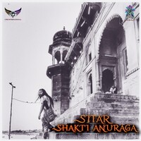 Sitar Shakti Anuraga