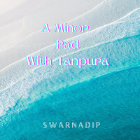 A Minor Pad With Tanpura