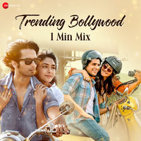 Trending Bollywood 1 Min Mix