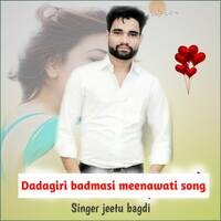 Dadagiri Badmasi Meenawati Song