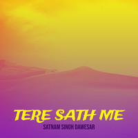 Tere Sath Me