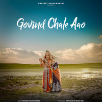 Govind Chale Aao