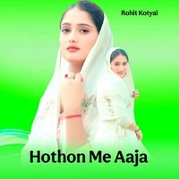 Hothon Me Aaja