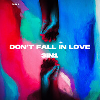 Don't Fall in Love