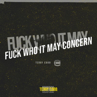 Fuck Who It May Concern