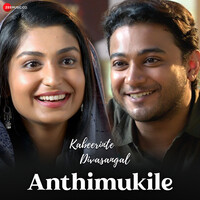 Anthimukile (From "Kabeerinte Divasangal")